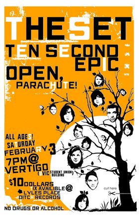 theset, Ten Second Epic, Open, Parachute! @ Vertigo Feb 3 2007 - May 20th @ Vertigo