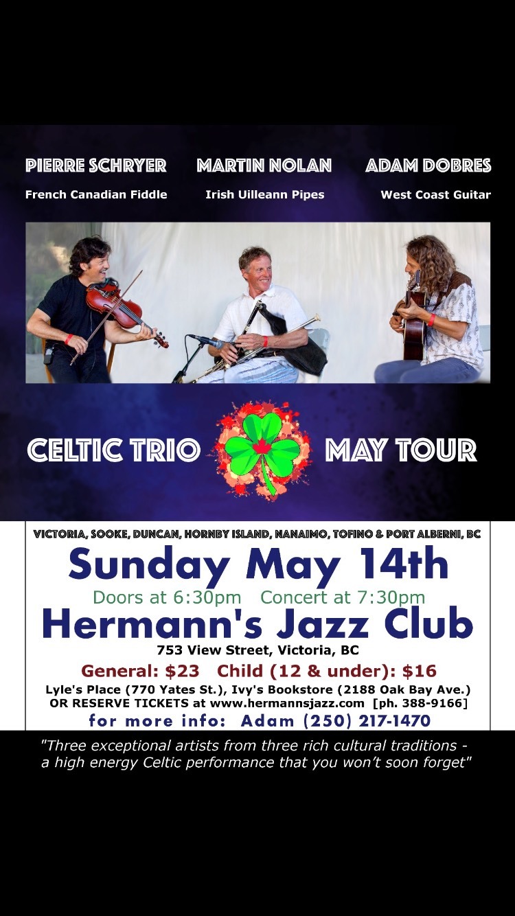 Celtic Trio May Tour: Pierre Schryer, adam dobres, Martin Nolan  @ Hermann's Jazz Club May 14 2017 - May 1st @ Hermann's Jazz Club