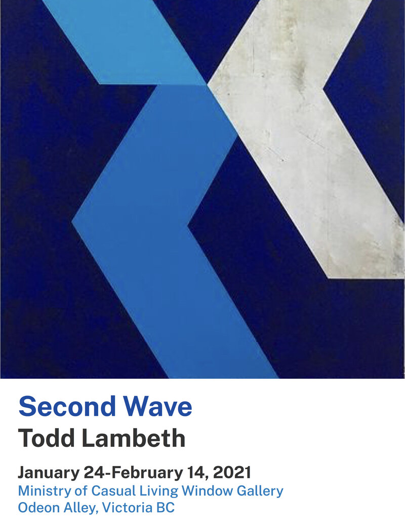 Second Wave: Todd Lambeth @ Ministry of Casual Living Window Gallery Jan 24 2021 - May 1st @ Ministry of Casual Living Window Gallery