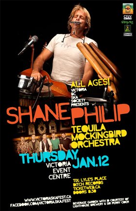 SHANE PHILIP & TEQUILA MOCKINGBIRD ORCHESTRA MAKE LONG AWAITED ISLAND RETURN - All ages w/Beverage Garden: Unlinked Musician, Tequila Mockingbird Orchestra @ Victoria Event Centre Jan 12 2012 - May 5th @ Victoria Event Centre