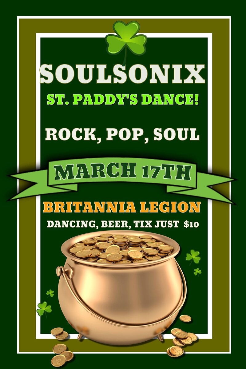 Soulsonix St. Paddy's Dance: SoulSonix @ Britannia Legion #7 Mar 17 2017 - May 6th @ Britannia Legion #7