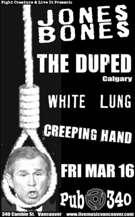 Warbirds, The Duped, White Lung, Creeping Hand @ Pub 340 Mar 16 2007 - May 9th @ Pub 340