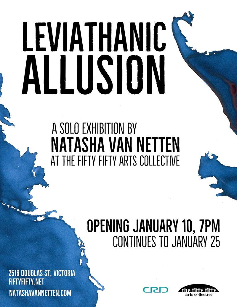Leviathanic Allusion: Natasha van Netten @ the fifty fifty arts collective Jan 10 2019 - May 6th @ the fifty fifty arts collective