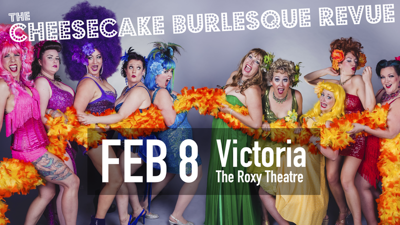 The Cheesecake Burlesque Revue @ Blue Bridge Repertory Theatre - Feb 08, 2019