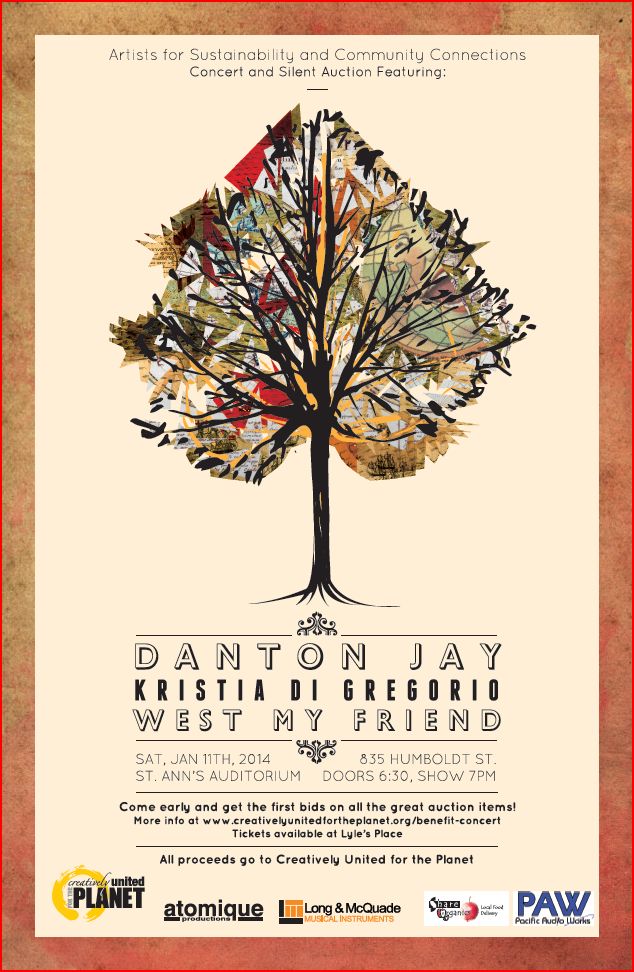 Looking for a wonderful evening out in Victoria that jives with your west coast environmental senses?  Please join local artists and musicians for an evening of musical performances and artwork.: Danton Jay, Kristia Di Gregorio, West My Friend @ St. Ann's Academy Auditorium - Jan 11, 2014