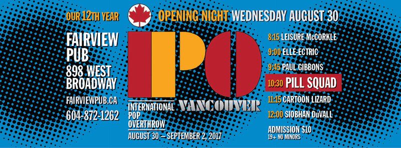Pill Squad, Siobhan Duvall, Cartoon Lizard, Paul Gibbons, elle-ectric, Leisure McCorkle @ Fairview Pub Aug 30 2017 - May 7th @ Fairview Pub