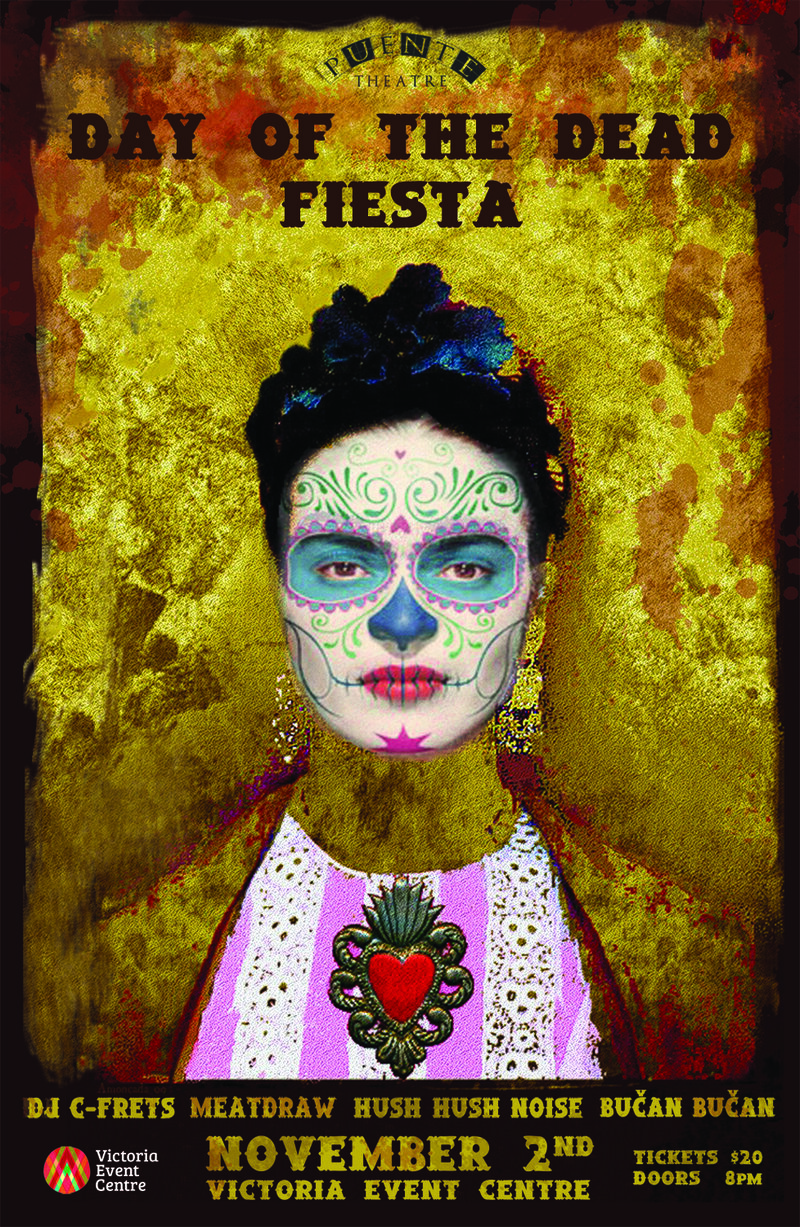 Day of the Dead Fiesta: DJ C-Frets, Meatdraw, Hush Hush Noise, Bučan Bučan @ Victoria Event Centre Nov 2 2019 - May 9th @ Victoria Event Centre