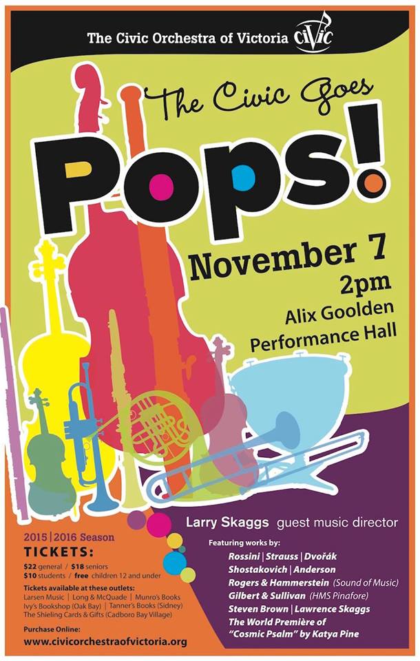 The Civic Goes Pops!: The Civic Orchestra of Victoria @ Alix Goolden Performance Hall Nov 7 2015 - May 24th @ Alix Goolden Performance Hall