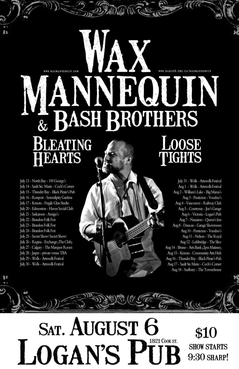 Sat. Aug 6 - Logan's - Wax Mannequin w/ Bash Brothers, Bleating Hearts, Loose Tights: Wax Mannequin, the bash brothers, Loose Tights, Bleating Hearts @ Logan's Pub Aug 6 2011 - May 6th @ Logan's Pub