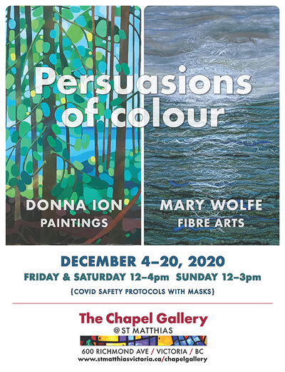 Persuasions of colour: Donna Ion, Mary Wolfe @ The Chapel Gallery - Dec 04, 2020