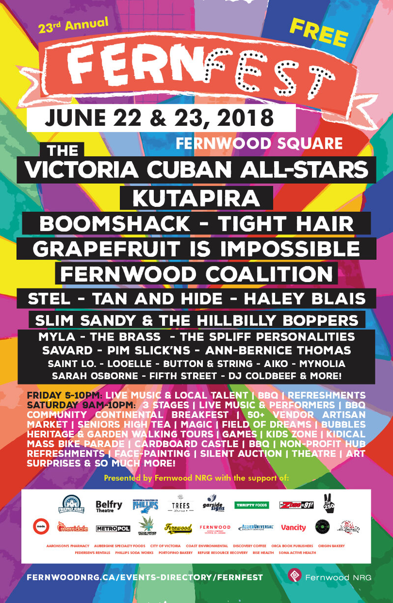 FernFest 2018: Kutapira, The Victoria Cuban All-Stars, Tight Hair, Boomshack, Grapefruit is Impossible, Stel, The Fernwood Coalition, Tan and Hide, MYLA, Slim Sandy and the Hillbilly Boppers, Haley Blais , The Spliff Personalities, Savard, Pim Slick'ns, Vic High R&B Band, Brass, Fifth Street @ Fernwood (NRG) Community Centre Jun 22 2018 - May 6th @ Fernwood (NRG) Community Centre