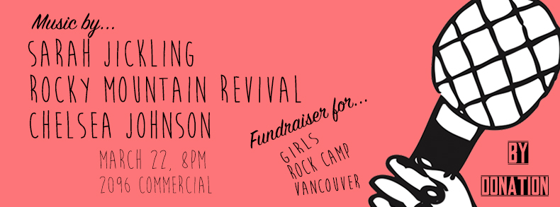 Girls Rock Camp Fundraiser: Sarah Jickling , Rocky Mountain Revival, CHELSEA JOHNSON @ Cafe deux Soleils Mar 22 2017 - May 6th @ Cafe deux Soleils