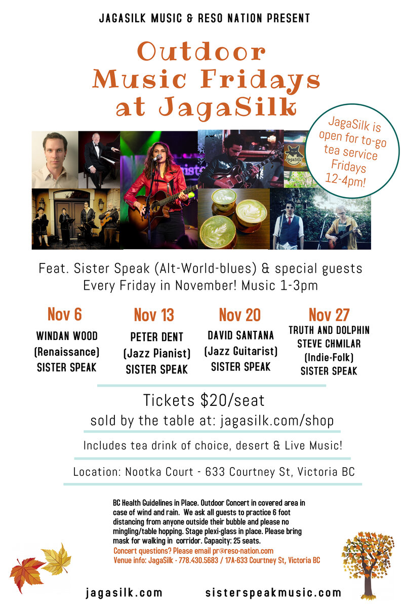 Outdoor Music Fridays: Sister Speak, Steve Chmilar, Windan Wood, David Santana , Truth And Dolphin @ Jagasilk Teabar Nov 6 2020 - May 6th @ Jagasilk Teabar