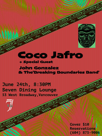 Rhythm Of The Night: Coco Jafro, John Gonzalez  @ Seven Dining Lounge Jun 24 2016 - May 7th @ Seven Dining Lounge