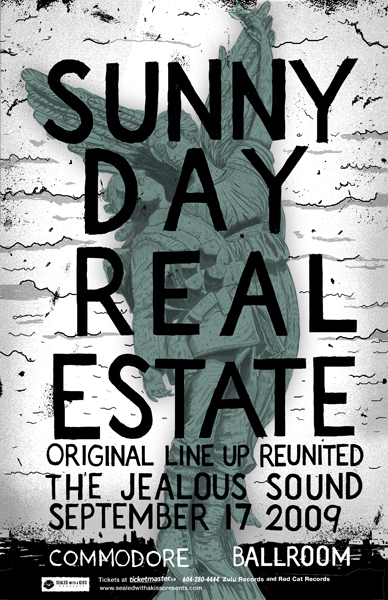 ORIGINAL LINEUP REUNITED!: Sunny Day Real Estate, The Jealous Sound @ The Commodore Ballroom Sep 17 2009 - May 12th @ The Commodore Ballroom