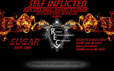 SELF INFLICTED CD RELEASE PARTY!: SELF INFLICTED, Run Like Hell, Danny Kilshaw @ Capital Ballroom Jul 18 2009 - May 5th @ Capital Ballroom