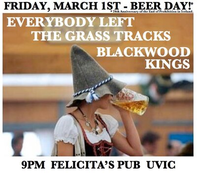 Everybody Left, The Grass Tracks, Blackwood Kings @ Felicita's Pub Mar 1 2013 - May 6th @ Felicita's Pub