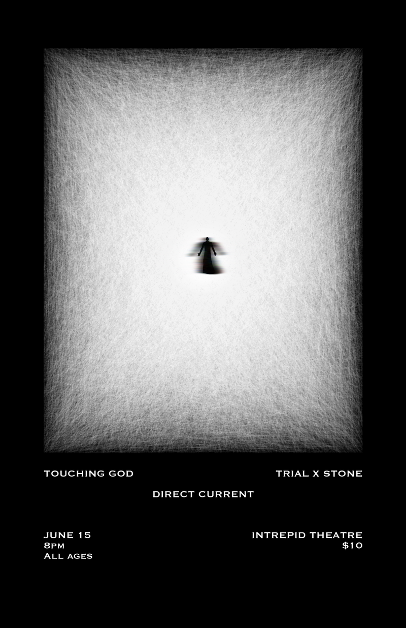 Touching God, Trial x Stone, Direct Current @ Intrepid Theatre Jun 15 2019 - May 6th @ Intrepid Theatre