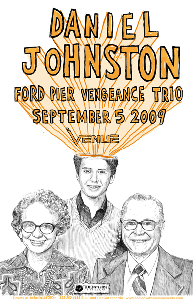 DANIEL JOHNSTON, Ford Pier Vengeance Trio @ Venue Dec 31 1969 - Apr 30th @ Venue
