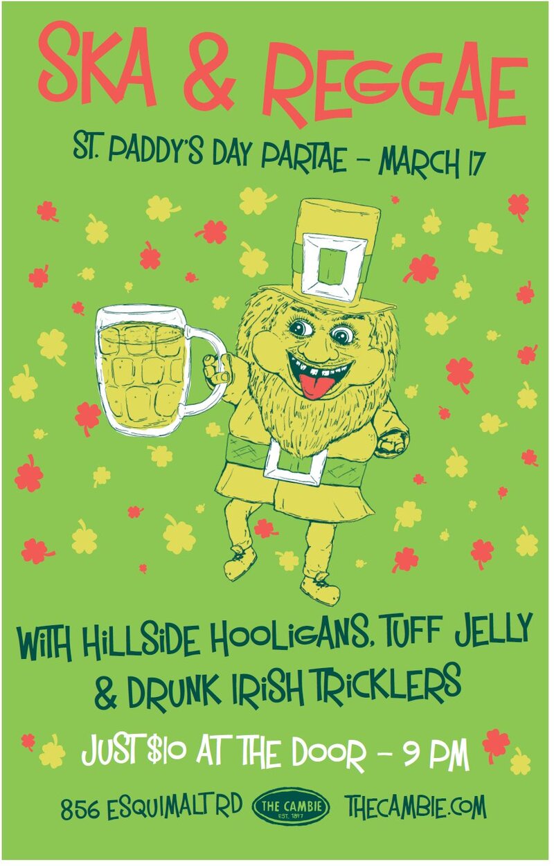 Hillside Hooligans, Tuff Jelly, The Drunk Irish Tricklers @ The Cambie at the  Esquimalt Inn Mar 17 2012 - May 6th @ The Cambie at the  Esquimalt Inn