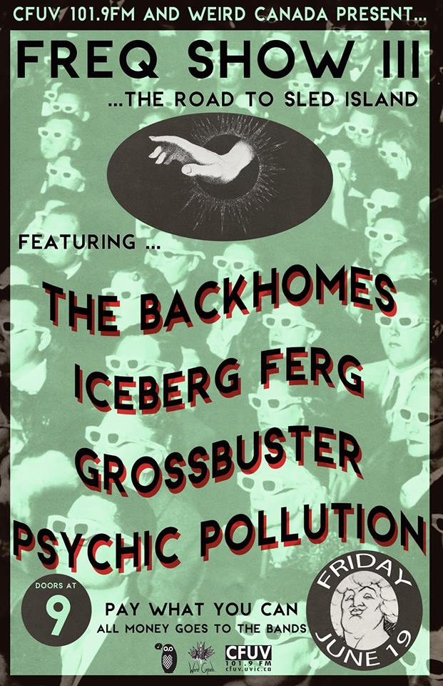 FREQ SHOW III ::: The Backhomes, Grossbuster, Iceberg Ferg, Psychic Pollution @ Copper Owl Jun 19 2015 - May 6th @ Copper Owl