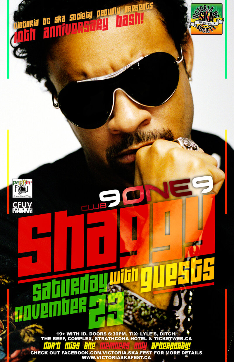 (SOLD OUT) SHAGGY COMES TO ISLAND FOR THE 1ST TIME! - VICTORIA BC SKA SOCIETY'S 10TH ANNIVERSARY BASH!: Shaggy, Fredlocks Asher & The Ultra Flex Crew @ Distrikt Nov 23 2013 - May 7th @ Distrikt