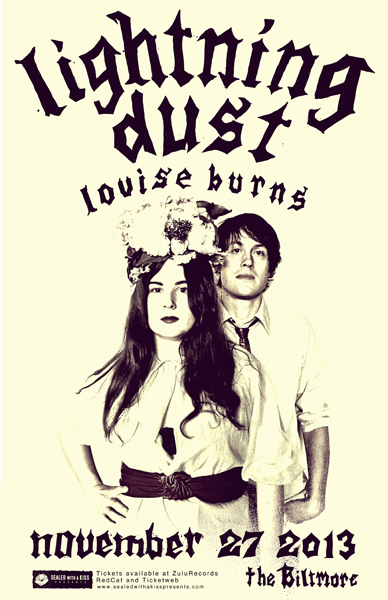 Lightning Dust, Louise Burns @ The Biltmore Cabaret Nov 27 2013 - May 8th @ The Biltmore Cabaret