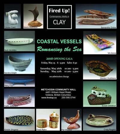 Fired Up! Ceramic Artists: Contemporary Works in Clay 2018 @ Metchosin Hall May 25 2018 - Jun 3rd @ Metchosin Hall