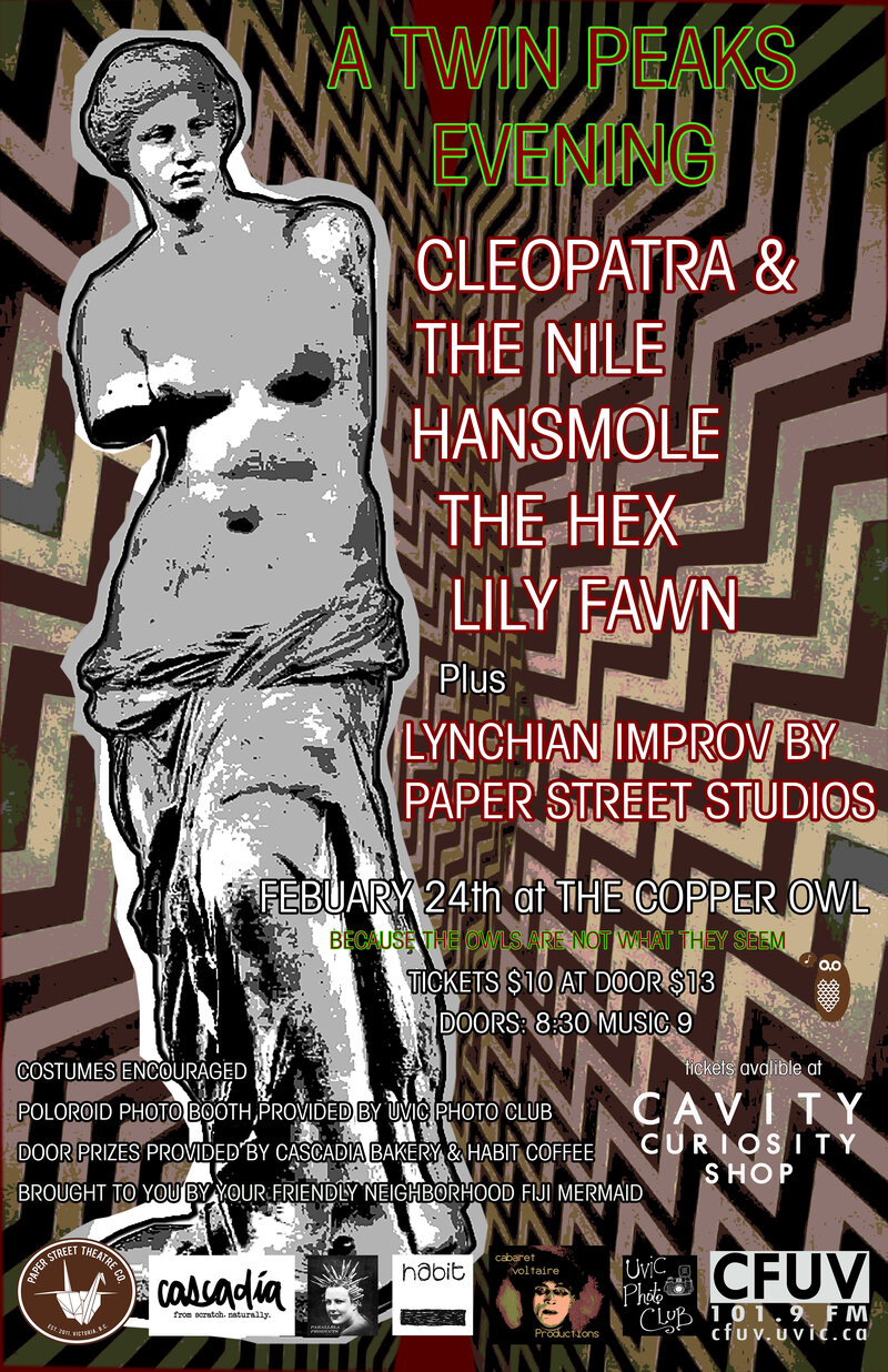 A Twin Peaks Evening: Brightest Darkest Lullabies - Lily Fawn, CLEOPATRA & THE NILE, HANSMOLE, Magic Message, Paper St. Studios Improv @ Copper Owl Feb 24 2016 - Jun 7th @ Copper Owl
