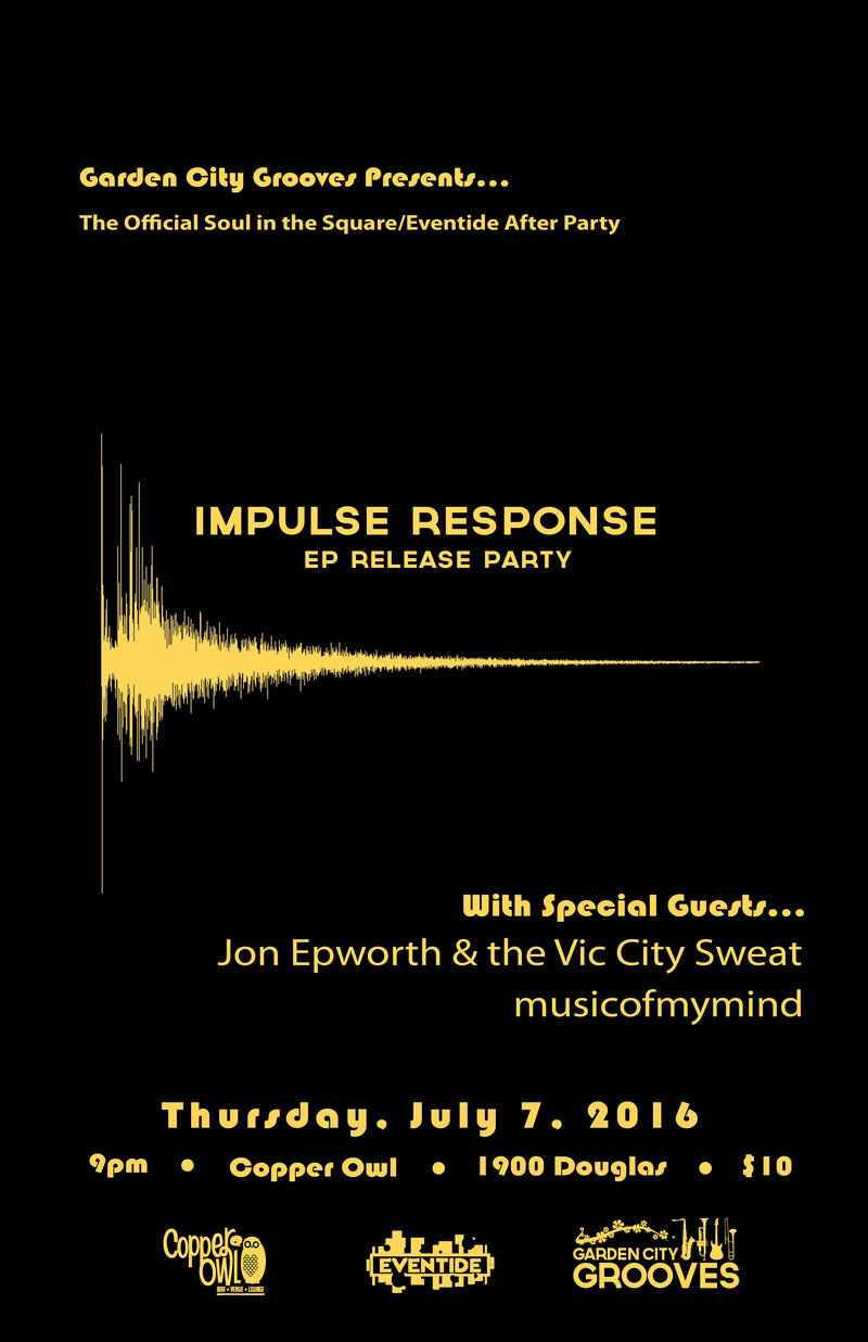 Eventide/Soul in the Square After Party: Impulse Response, Jon Epworth and the VIc City Sweat, musicofmymind @ Copper Owl Jul 7 2016 - May 9th @ Copper Owl