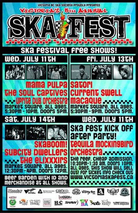 VICTORIA'S 8TH ANNUAL SKA FESTIVAL KICK OFF FREE SHOW: Mama Pulpa, the Soul Captives, Uprite Dub Orchestra @ Market Square Jul 11 2007 - May 8th @ Market Square