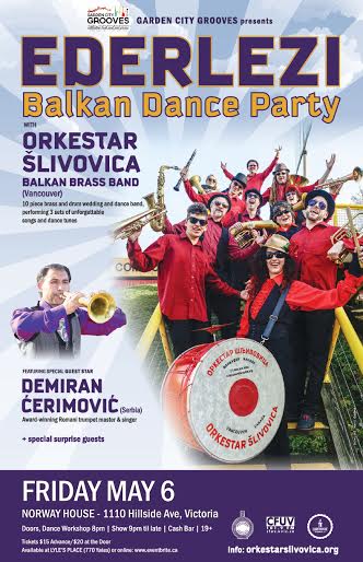 Ederlezi - Balkan Dance Party: Orkestar  Šlivovica , Demiran Cerimovic, + special guests @ Sons of Norway - May 06, 2016