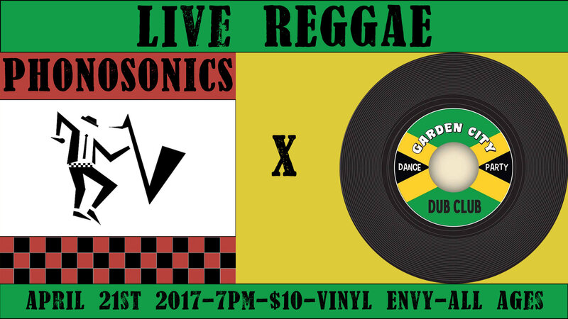 Phonosonics 45 Single Release + Garden City Dub Club: Phonosonics, Garden City Dub Club @ Vinyl Envy Apr 21 2017 - May 6th @ Vinyl Envy