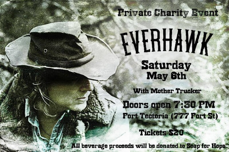 Private Charity Event - Everhawk with Mother Trucker: Everhawk, Mothertrucker @ Fort Tectoria - 777 Fort Street - May 06, 2017