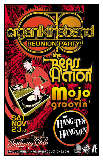 ORGANIK THE BAND Reunion Party w/ special guests: Organik, Organik, The Brass Action, Mojo Groovin', The Hang-Ten Hangmen @ Railway Club Nov 23 2013 - May 9th @ Railway Club