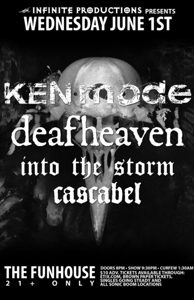 double bill: KEN mode, Deafheaven, Into the Storm, Cascabel @ The Funhouse Jun 1 2011 - May 12th @ The Funhouse