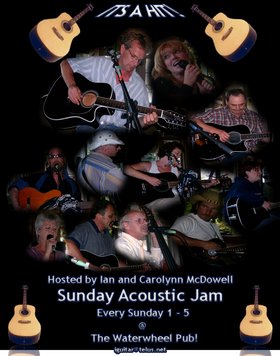 Sunday Afternoon Acoustic Jam hosted by Ian McDowell @ Waterwheel Pub - Oct 22, 2006