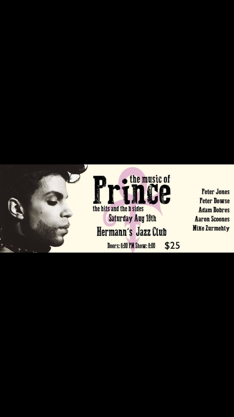 The music of Prince: The hits and the B sides!: Aaron Scoones , Peter Jones, adam dobres, Blankity Blank, Peter Dowse @ Hermann's Jazz Club Aug 18 2018 - May 6th @ Hermann's Jazz Club