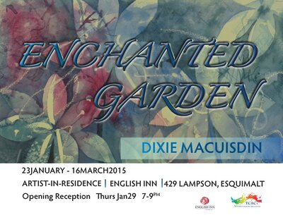Enchanted Garden Art Exhibition and Event Series: Dixie MacUisdin @ English Inn - Jan 23, 2015