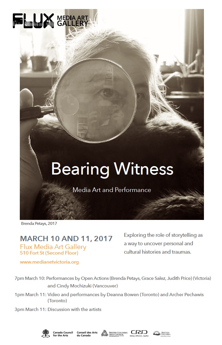 Bearing Witness - media and performance art: Brenda Petays, Deanna Bowen, Grace Salez, Archer Pechawis, Judith Price , Cindy Mochizuki @ Flux Media Gallery Mar 10 2017 - May 7th @ Flux Media Gallery