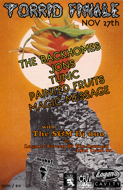 its a TORRID THURSDAY with ..: The Backhomes, Jons, Tunic  (Winnipeg), Painted Fruits, Magic Message @ Logan's Pub Nov 27 2014 - May 6th @ Logan's Pub