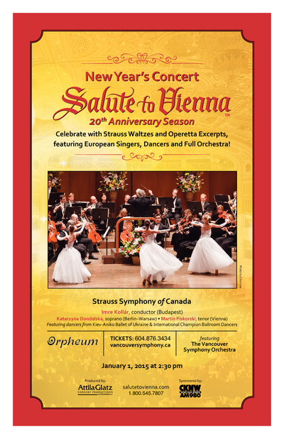 New Year's Concert:  SALUTE TO VIENNA: Imre Koll&aacute;r  (Conductor), Katarzyna Dondalska  (Soprano), Martin Piskorski  (Tenor), Vancouver Symphony Orchestra @ The Orpheum Jan 1 2015 - May 10th @ The Orpheum