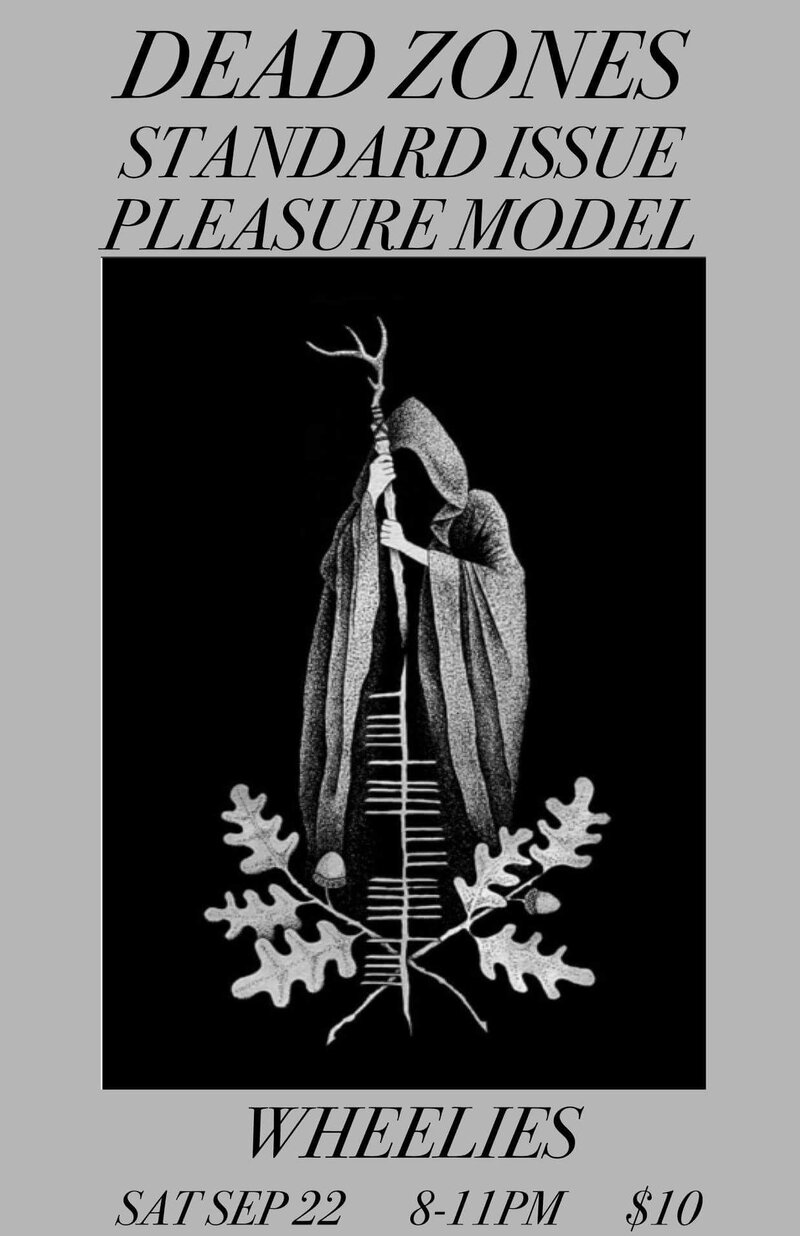 standard issue pleasure model, The Dead Zones @ Wheelies Motorcyles Sep 22 2018 - May 2nd @ Wheelies Motorcyles