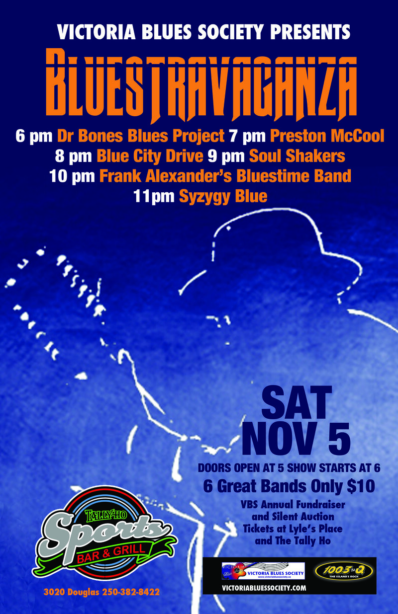 Bluestravaganza: Soul Shakers, Alexander's Bluestime Band, DOCTOR BONES BLUES PROJECT, Preston McCool, Syzygy Blue , Blue City Drive @ Tally Ho Sports Bar and Grill Nov 5 2016 - May 8th @ Tally Ho Sports Bar and Grill