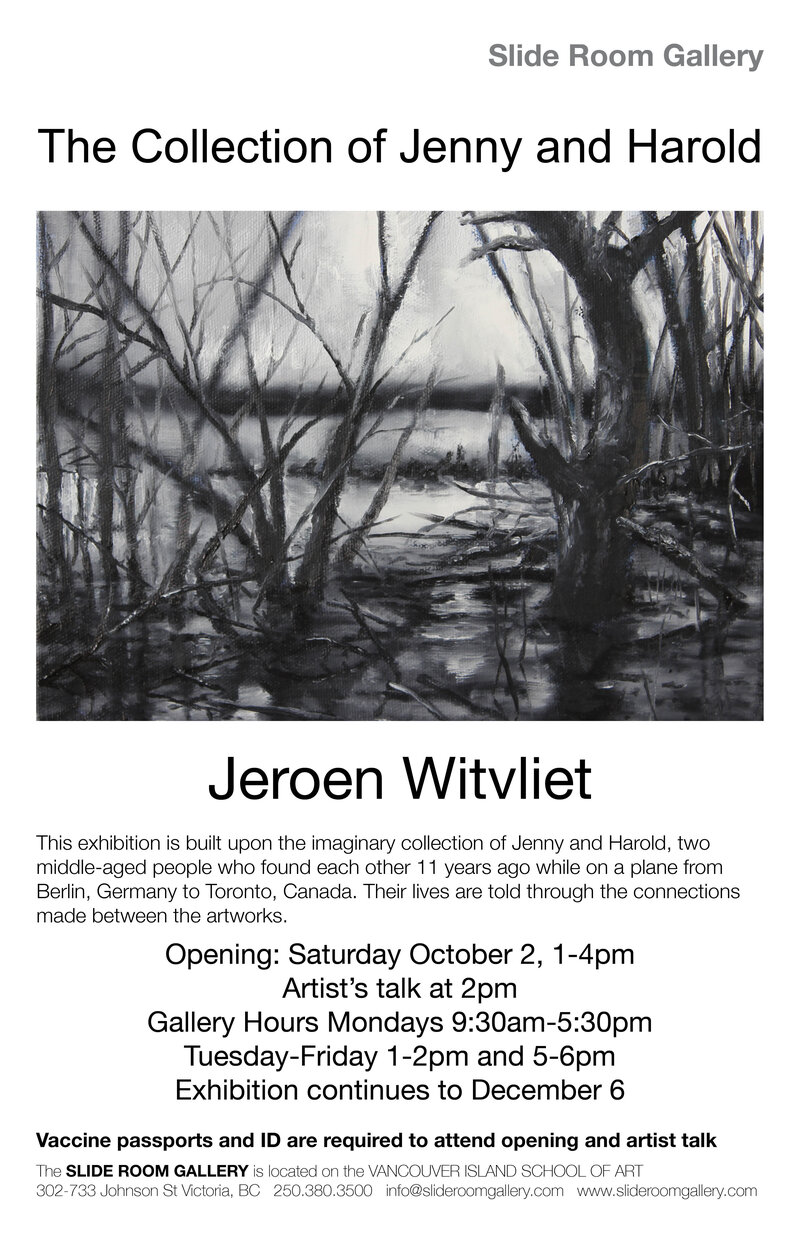 The Collection of Jenny and Harold: Jeroen Witvliet @ Vancouver Island School of Art Oct 2 2021 - Jun 5th @ Vancouver Island School of Art