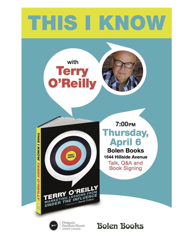 An Evening with Terry O'Reilly: Terry O'Reilly @ Bolen Books Apr 6 2017 - May 1st @ Bolen Books