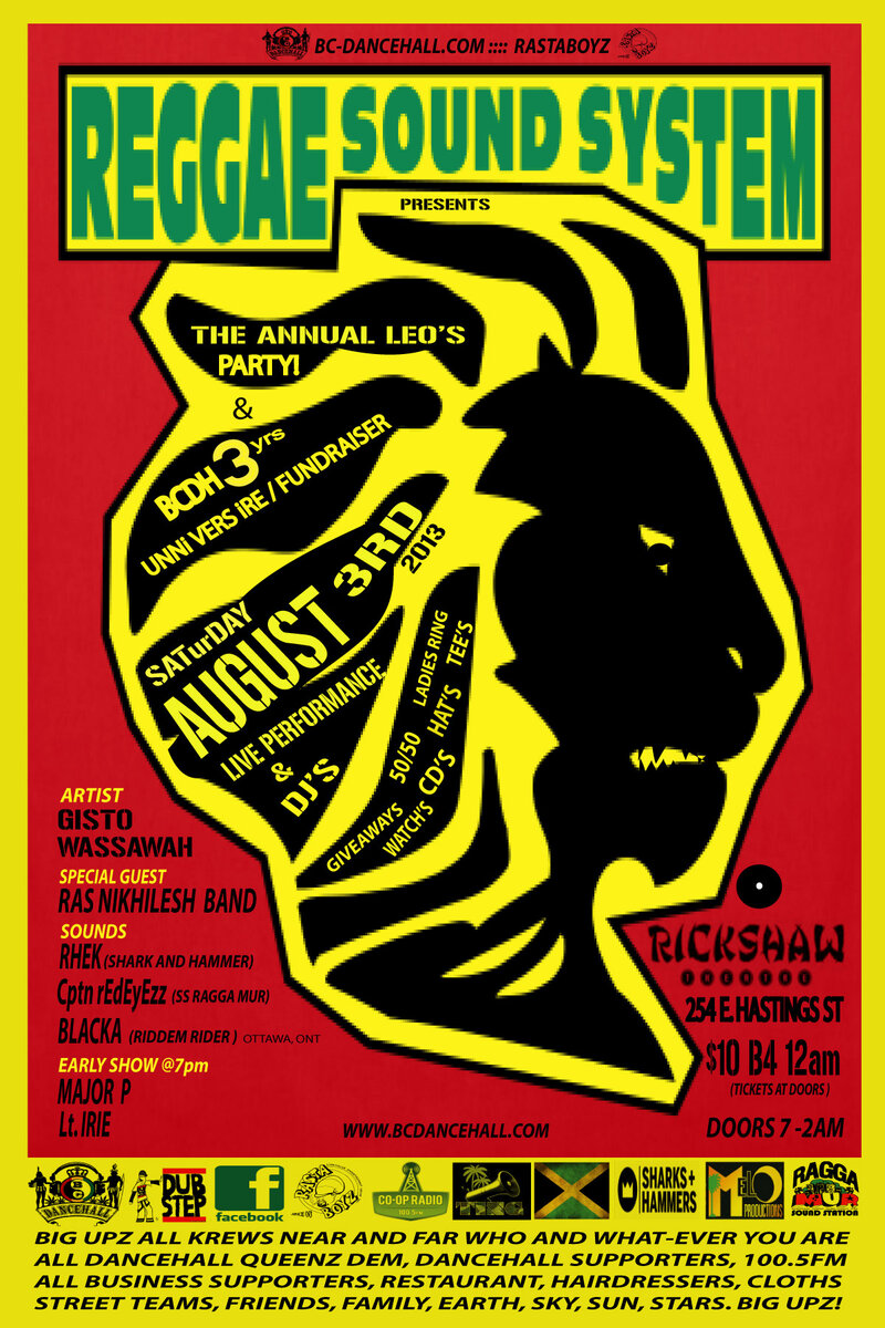 Ras Nikhilesh Band , Gisto, Wassawah, SS RAGGA MUR, Cpt rEdEyEzz, SHARK and HAMMER, Rhek, RIDDEM RIDERS, Blaka, Major P, Lt Irie @ Rickshaw Theatre Aug 3 2013 - Jul 4th @ Rickshaw Theatre