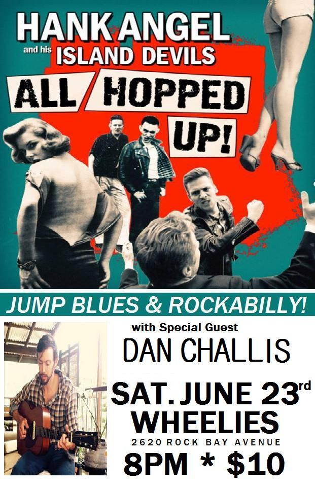 Hank Angel and his Island Devils and Dan Challis at Wheelies!: HANK ANGEL and his ISLAND DEVILS, Dan Challis @ Wheelies Motorcycle Bar - Jun 23, 2018