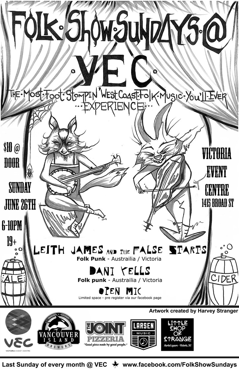 Folk Show Sundays: Leith James and the False Starts  (folk punk- Austraila / Victoria), Dani Yells  (ukulele folk punk- Austraila / Victoria), Mud (Country Balladeer), Missy Sin & Reverend Blackwater  (hauntingly gritty low folk), Broken Shoes (Folk Punk), Shawn Eddie & Friends  (Folk Punk) @ Victoria Event Centre Jun 26 2016 - Jul 17th @ Victoria Event Centre