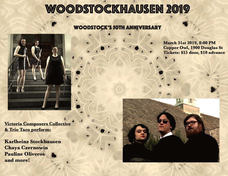 WoodStockhausen 2019: Woodstock's 50th Anniversary: Victoria Composers Collective, Trio Taco  @ Copper Owl Mar 31 2019 - Jun 9th @ Copper Owl